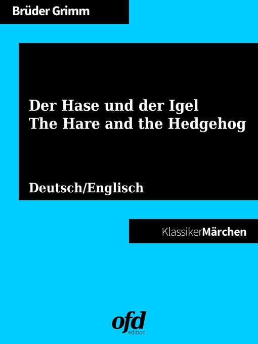 Title details for Der Hase und der Igel--The Hare and the Hedgehog by Brüder Grimm - Available